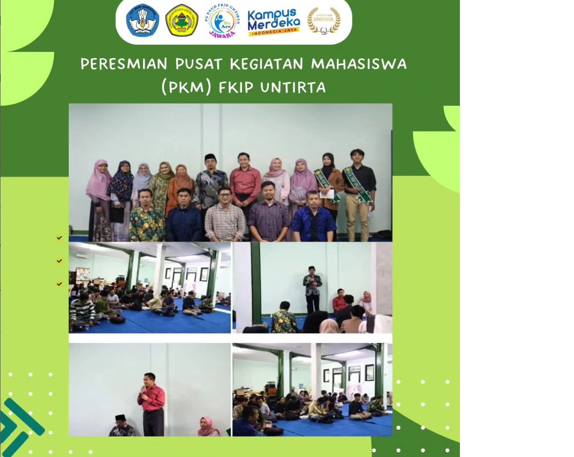 PERESMIAN PUSAT KEGIATAN MAHASISWA (PKM) FKIP UNTIRTA